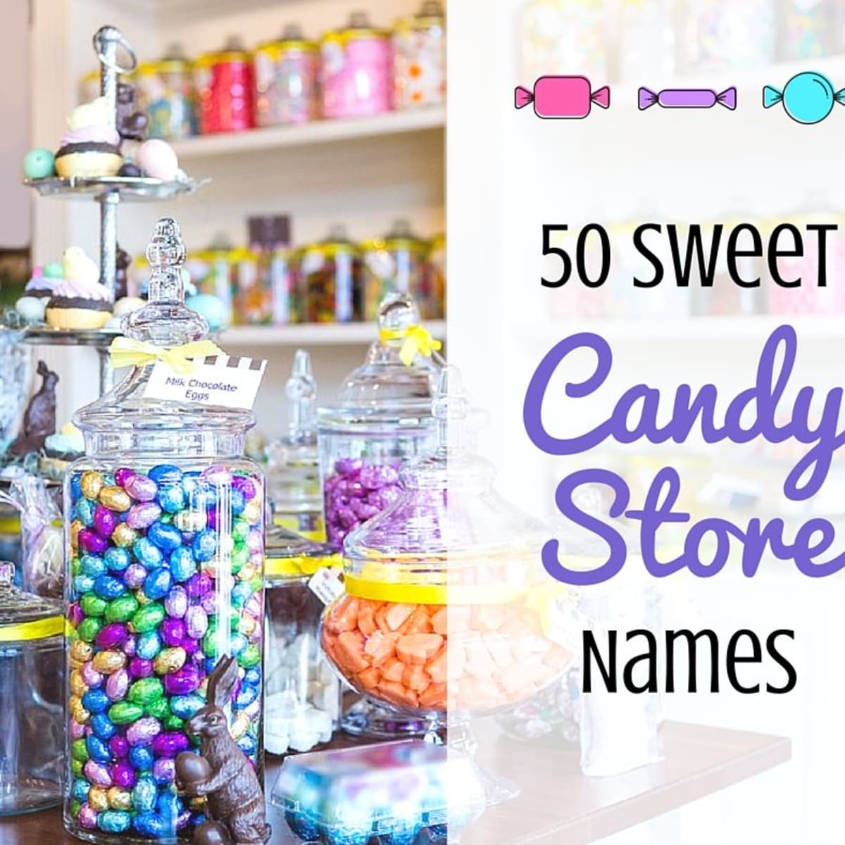 50 Sweet Candy Store Names - ToughNickel