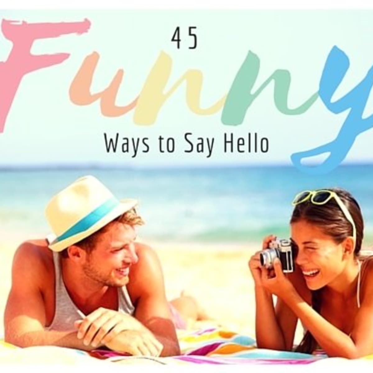 45 Funny Ways to Say Hello - Holidappy