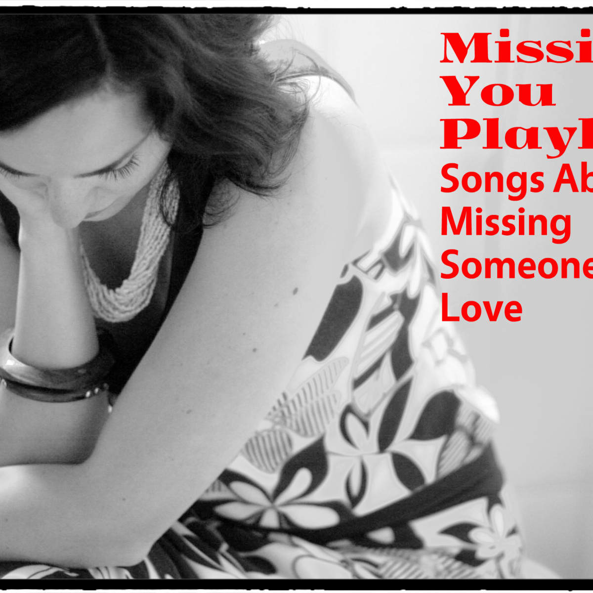 A missing one loved about songs Songs About