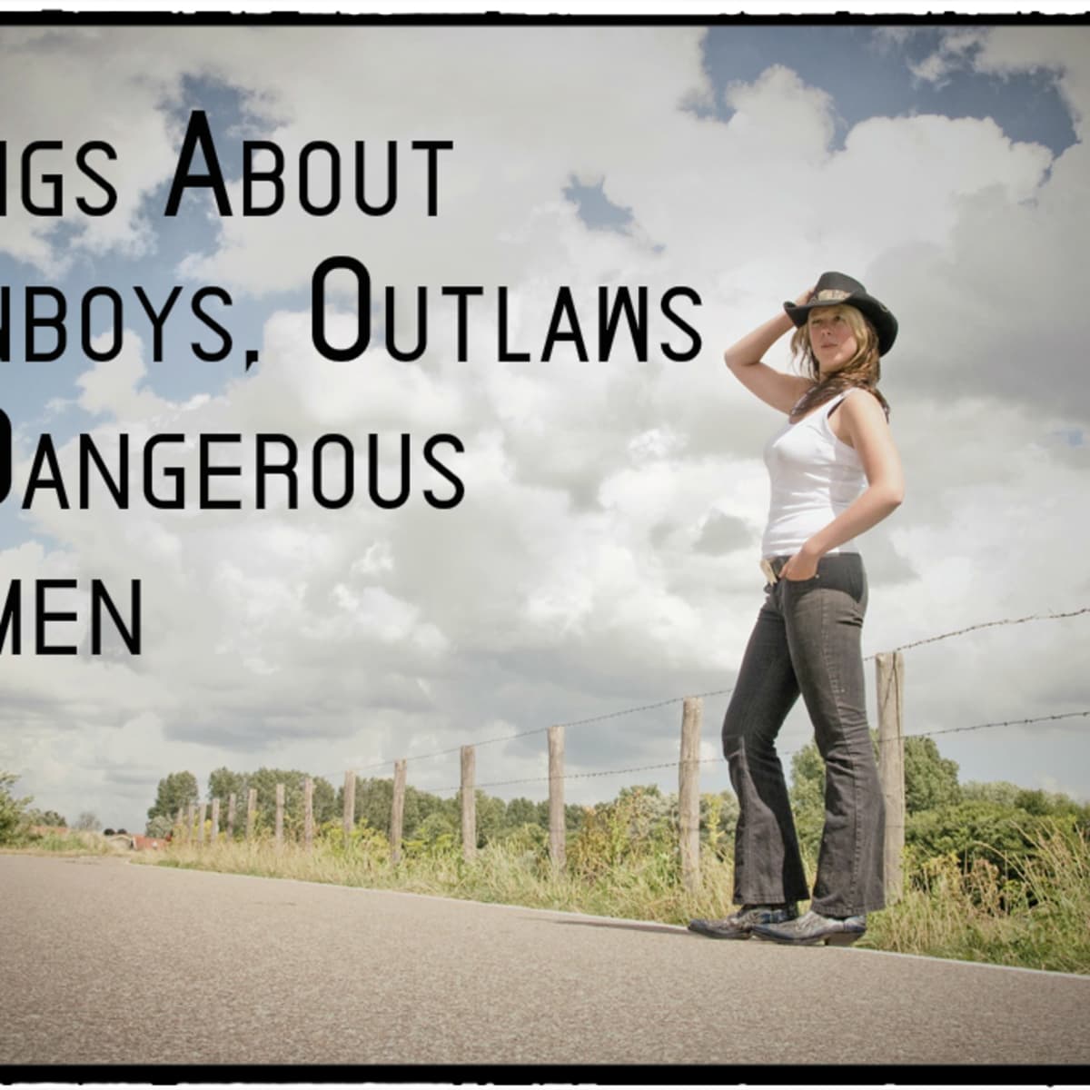 Renegade Playlist: 103 Songs About Cowboys, Outlaws, and Dangerous Women -  Spinditty