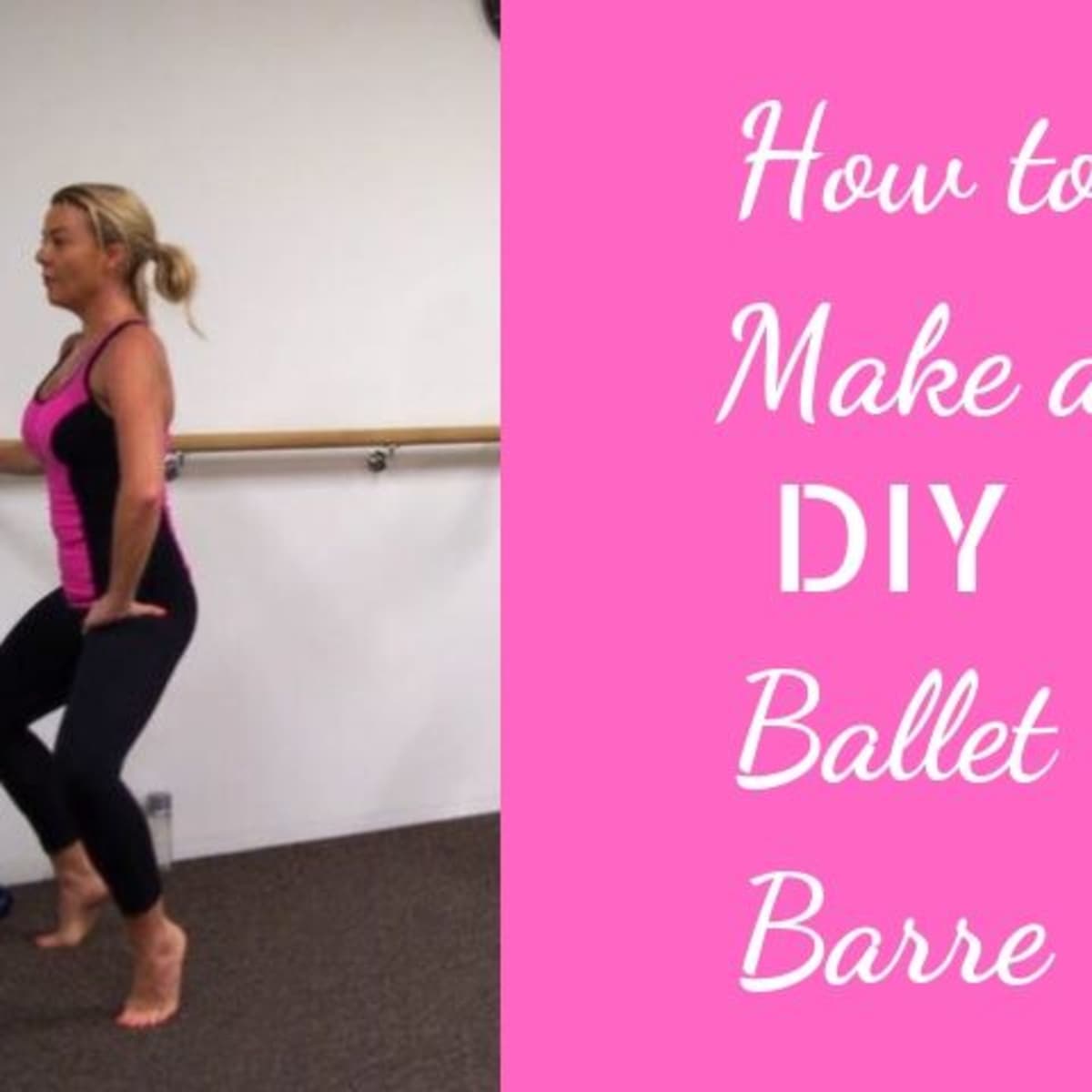 How to Make a Ballet Barre for Home Use - HobbyLark