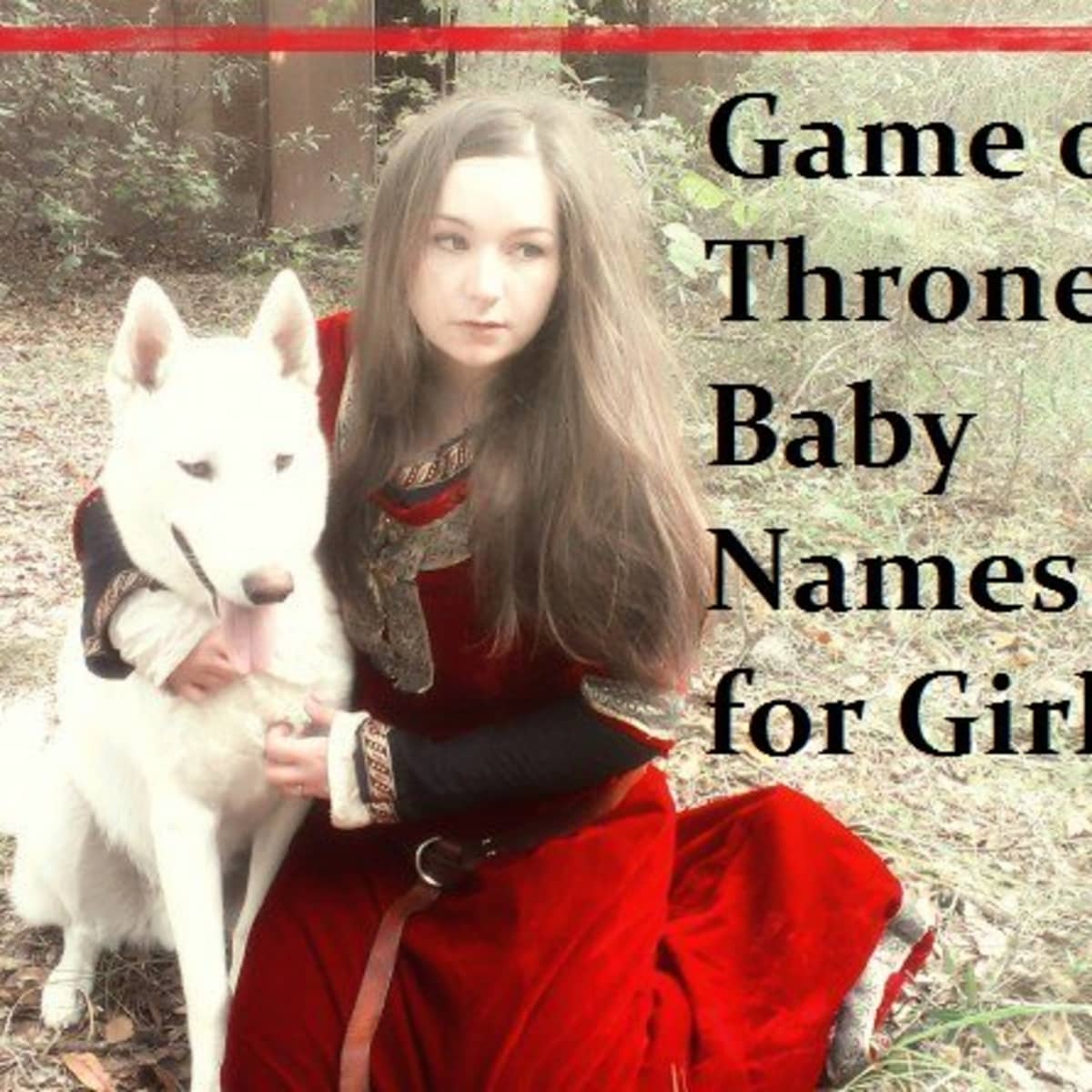 Game of Thrones" Baby Names for Girls