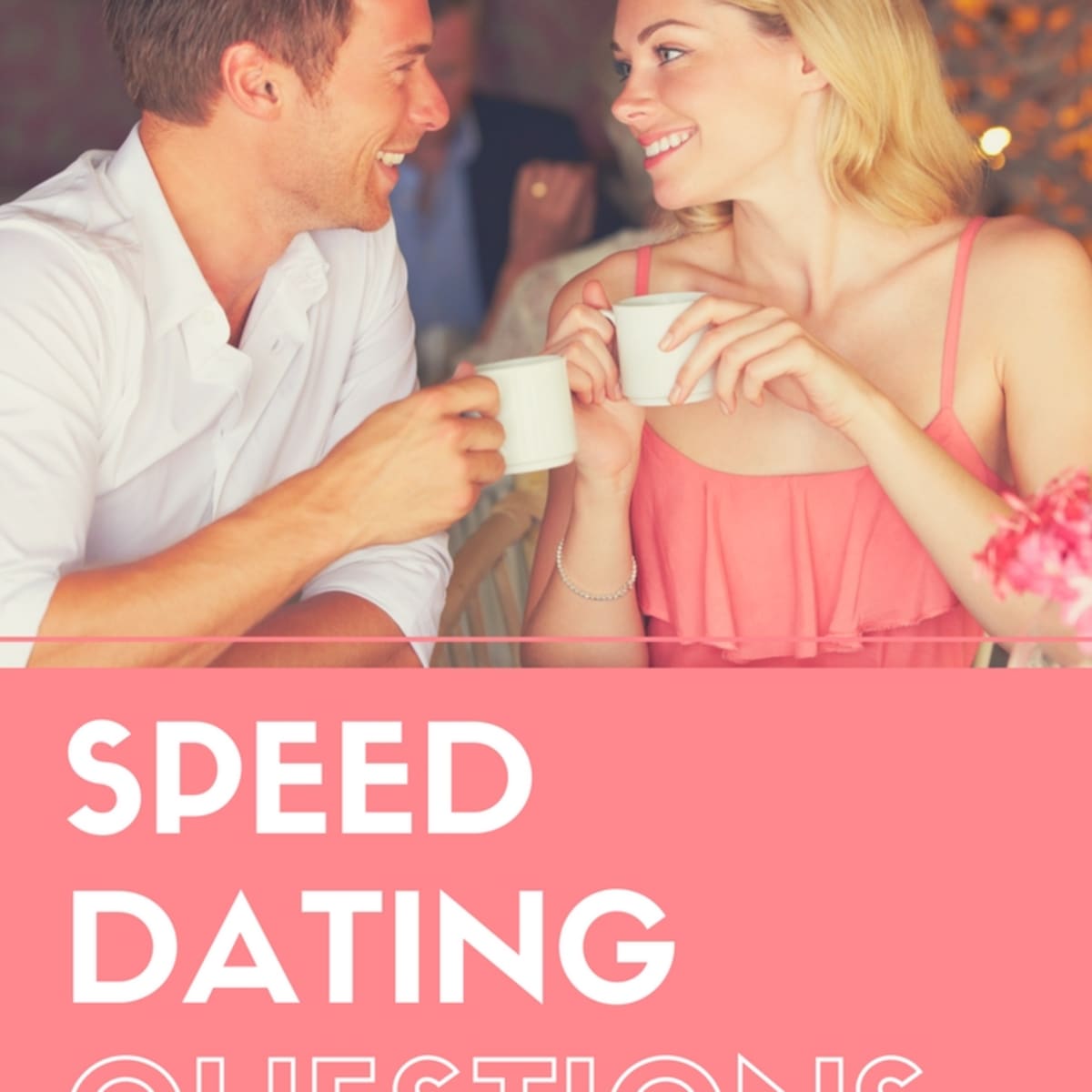 Fun Questions To Ask Speed Dating - 77 Best Speed Dating Questions