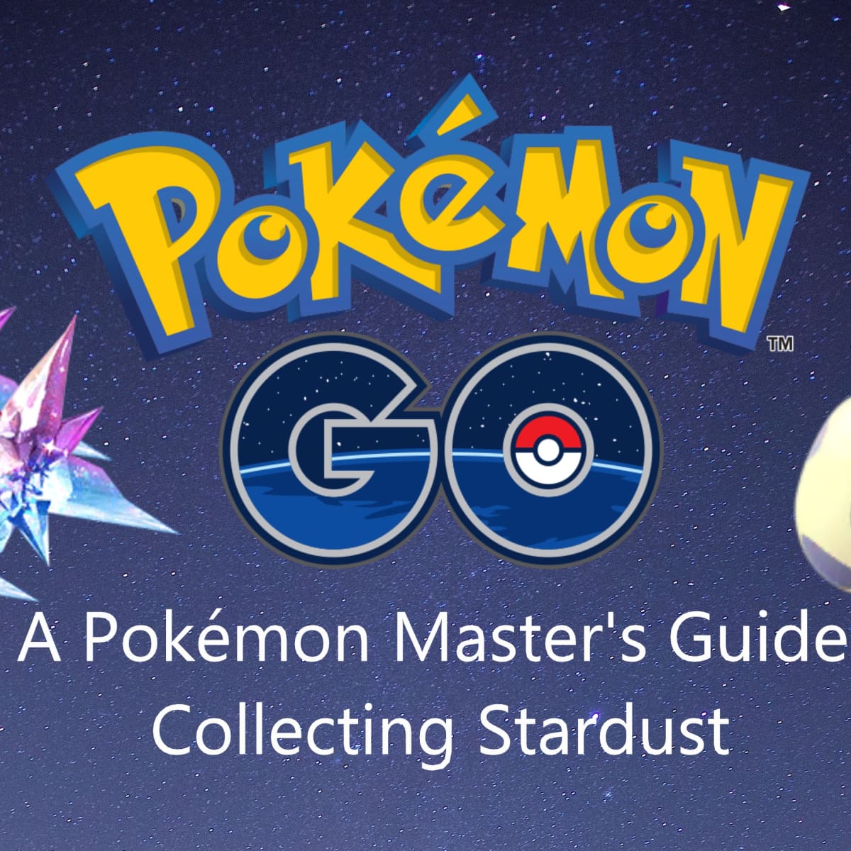 Pokémon Master's Guide: Collecting Stardust LevelSkip