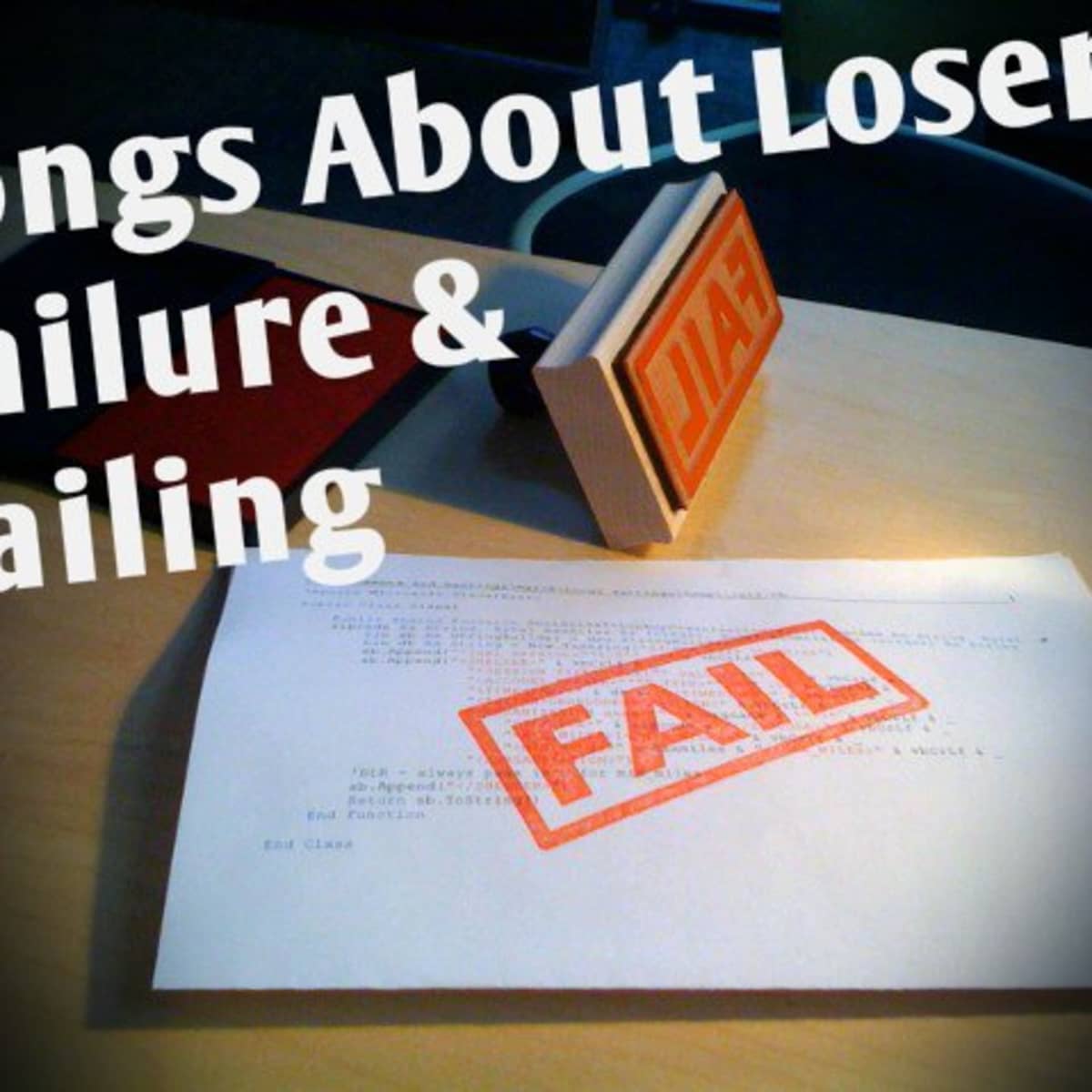 45 Songs About Losers Failing And Failure Spinditty