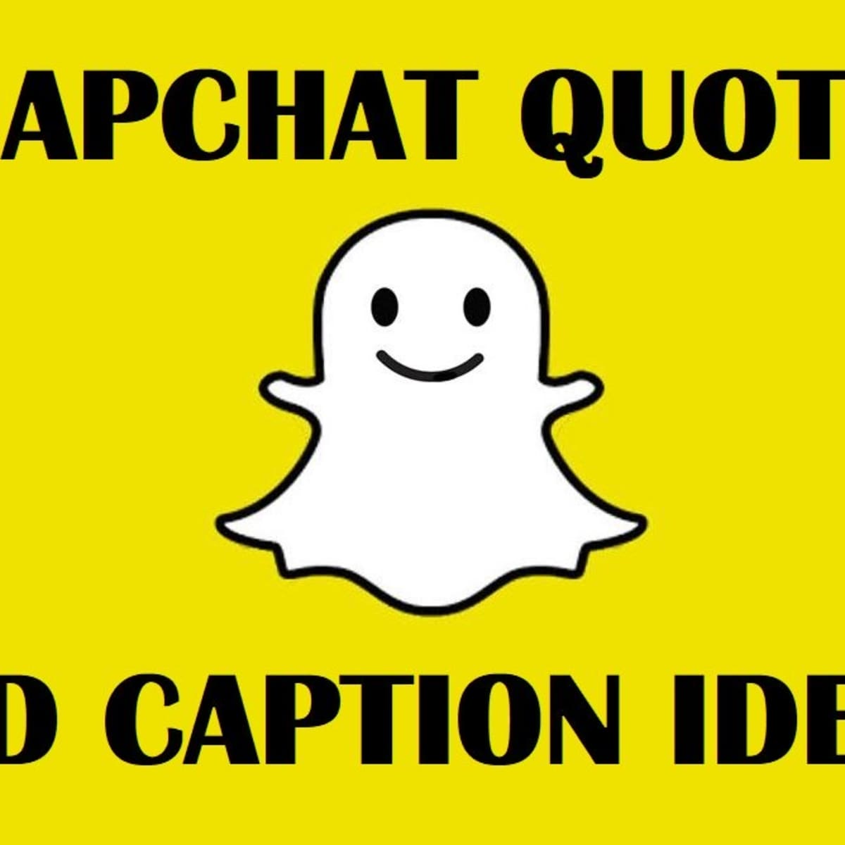 150 Snapchat Quotes and Caption Ideas - TurboFuture