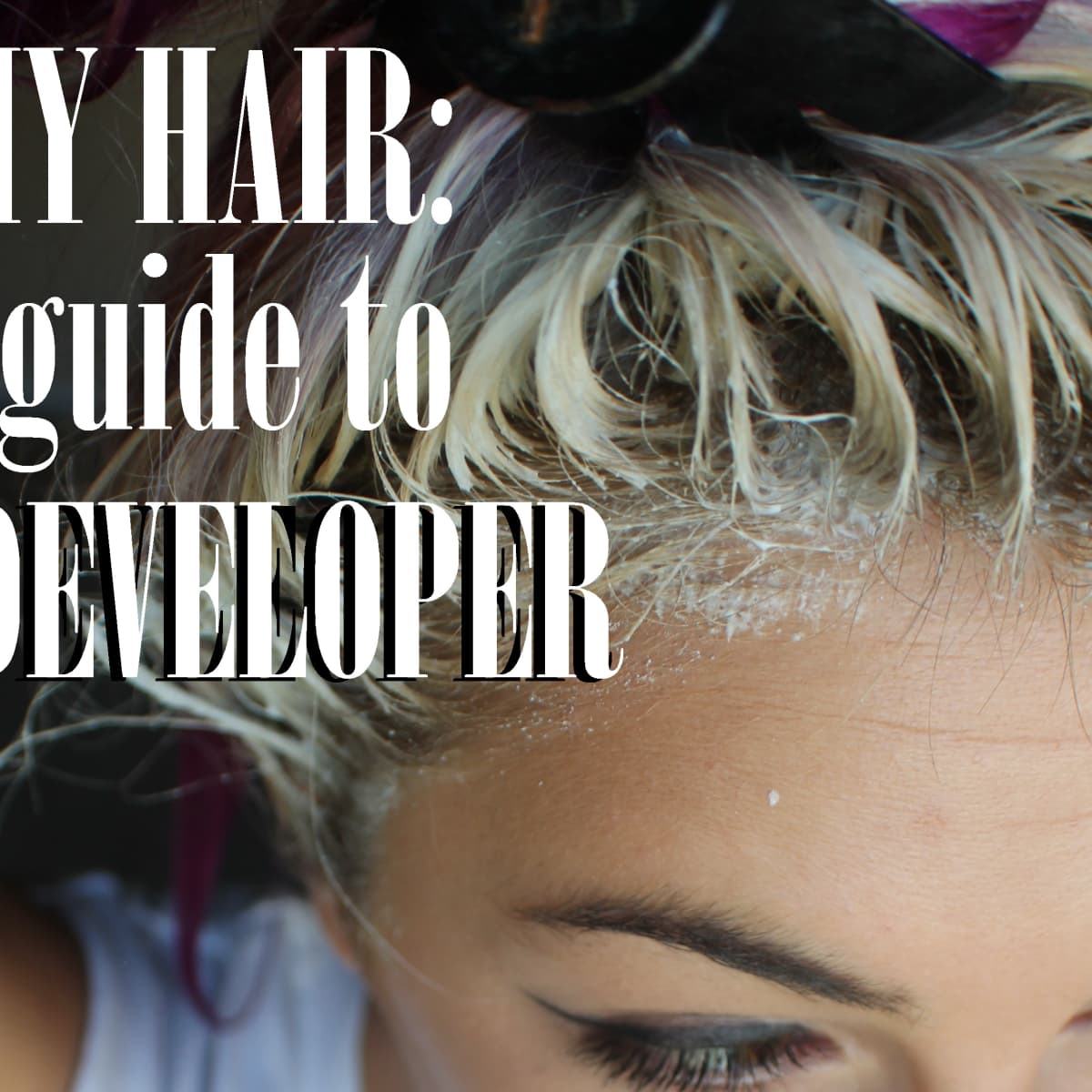 DIY Hair: What Is Developer and How Do You Use It? - Bellatory