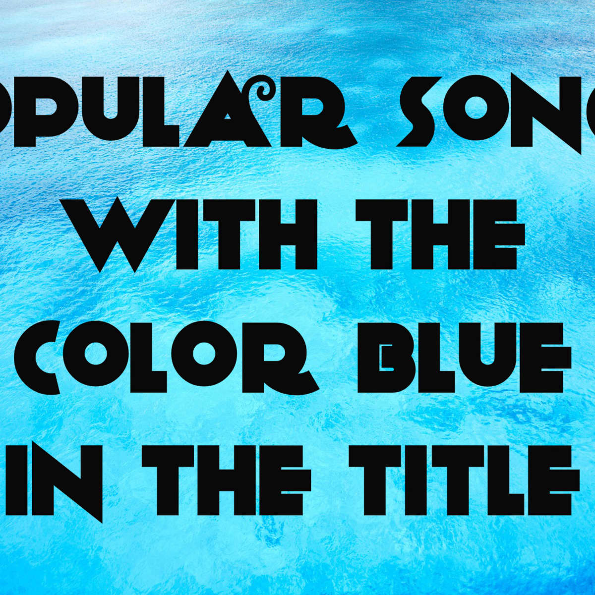 88 Popular Songs With the Color Blue in the Title - Spinditty