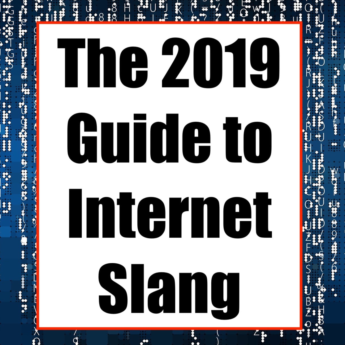 What Does That Mean The 19 Guide To Internet Slang Turbofuture