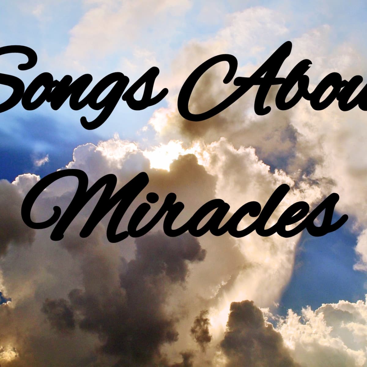 46 Pop, Rock, and Country Songs About Miracles - Spinditty