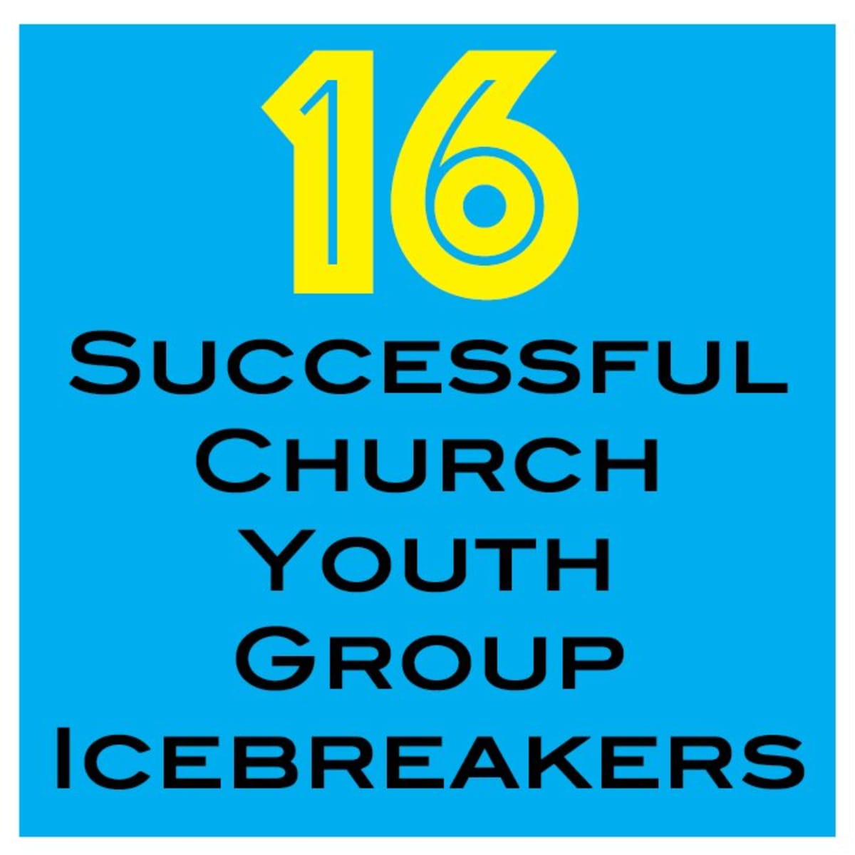 16 Fun and Successful Church Youth Group Icebreaker Games - WeHaveKids