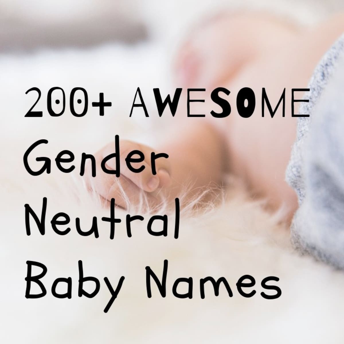 200+ Awesome Gender-Neutral and Unisex Names for a Boy or Girl - WeHaveKids