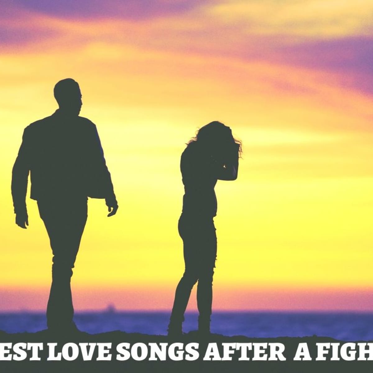 100 Best Love Songs After A Fight Or Argument Spinditty