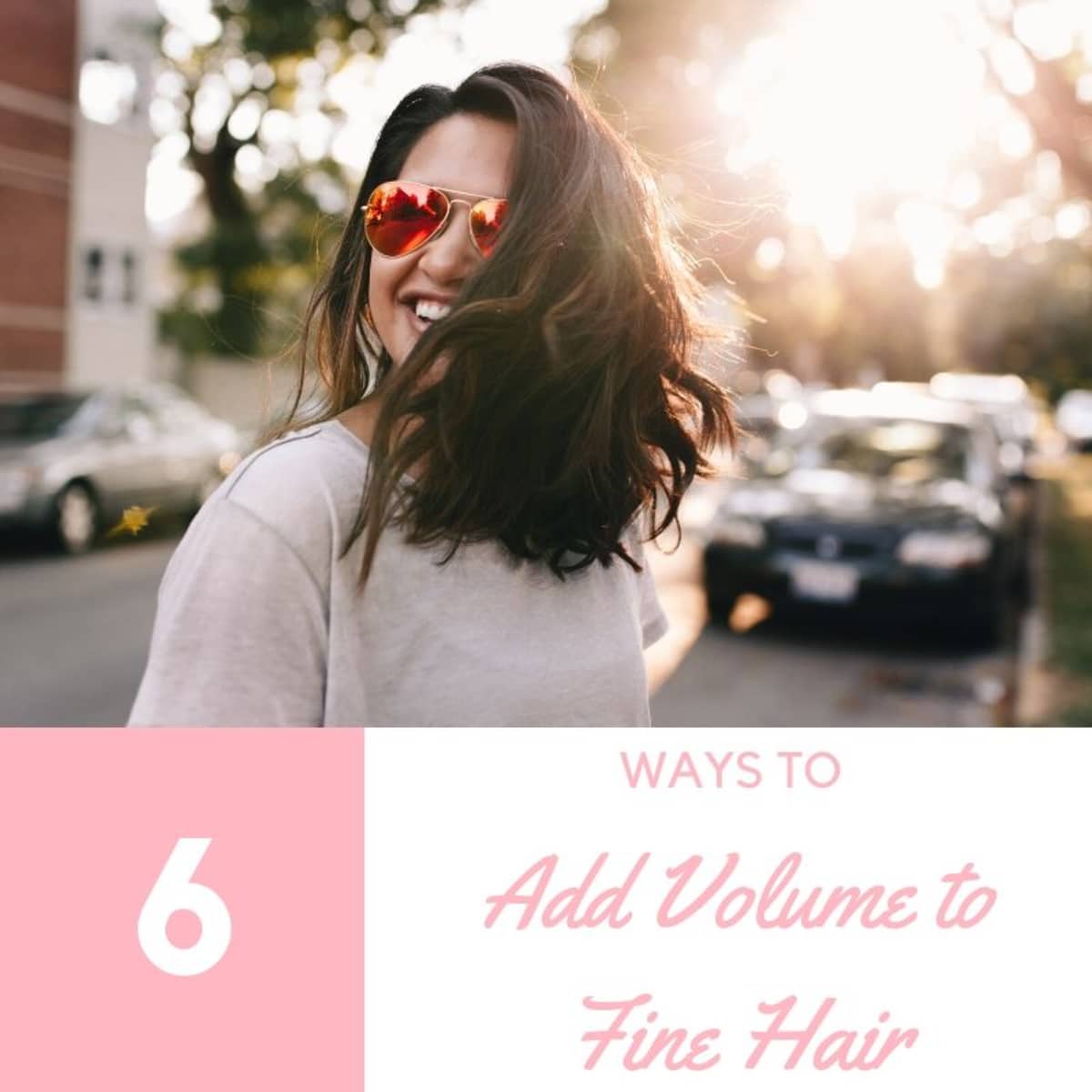 Six Ways to Add Volume to Fine and Flat Hair - Bellatory
