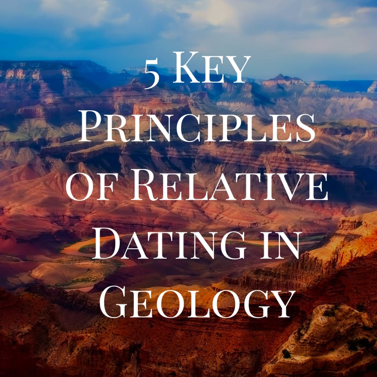 Carrie Keagans Relative Dating Principles Include