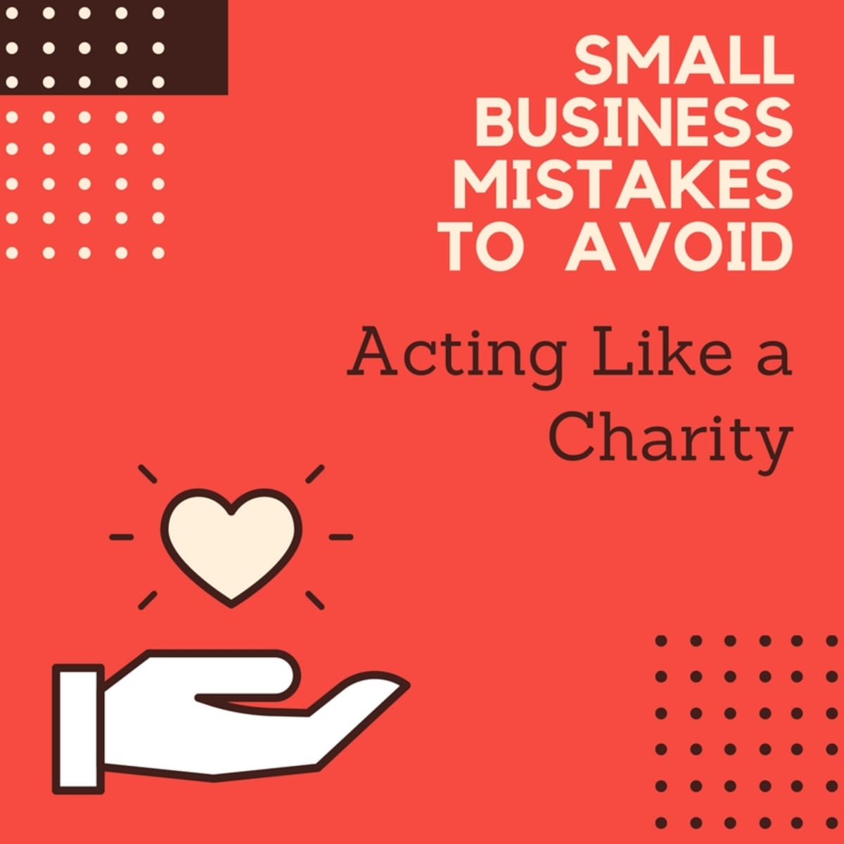 Small Business Mistakes To Avoid Acting Like A Charity Toughnickel