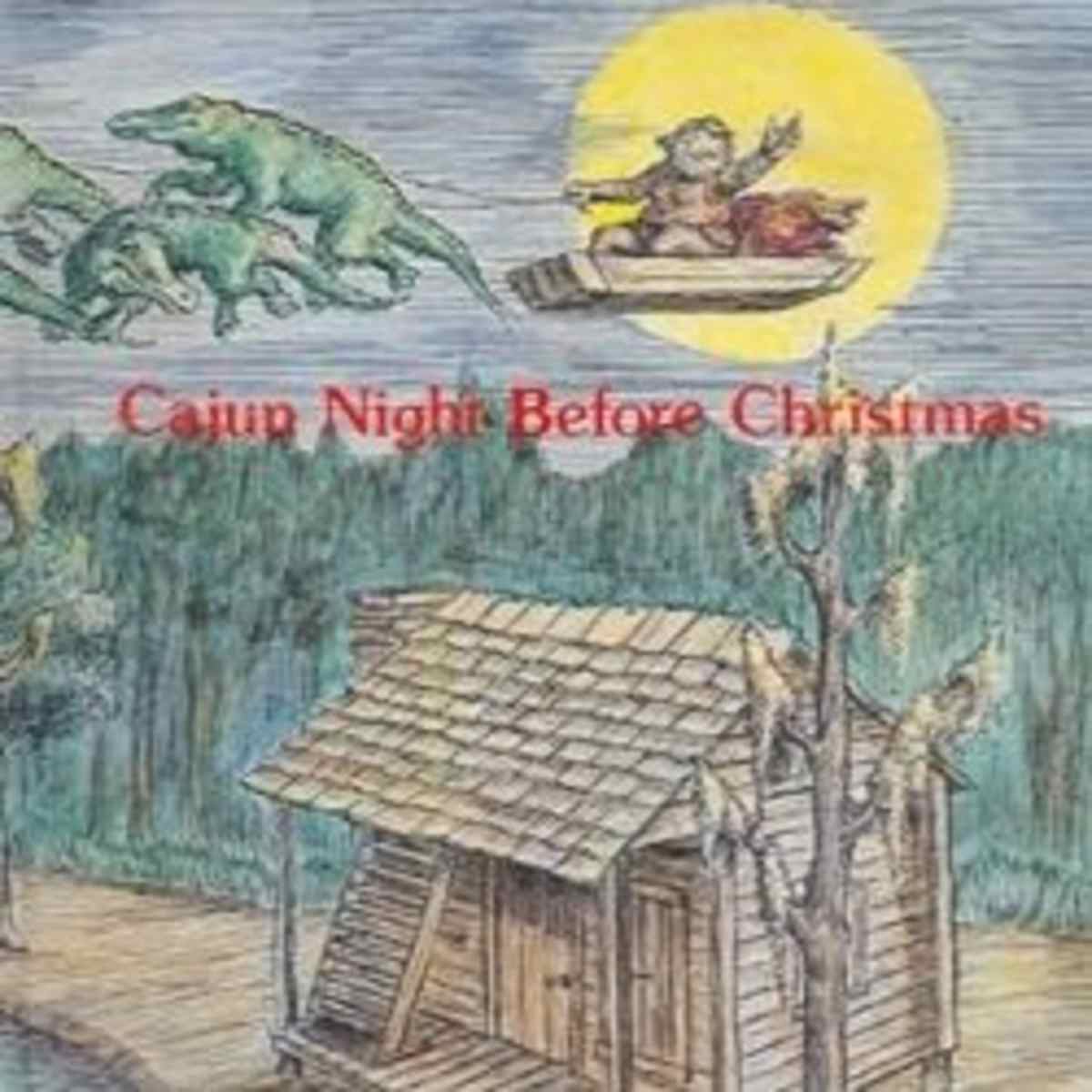 Cajun Night Before Christmas - HubPages cajun-night-before-christmas-hubpages