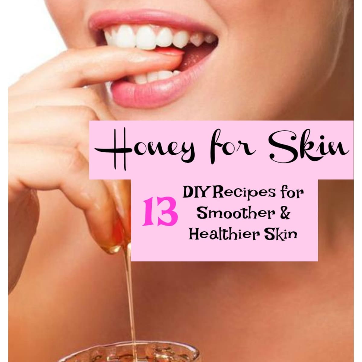 Is Honey Good for Your Skin? Top Benefits and 13 Skin Care Remedies picture