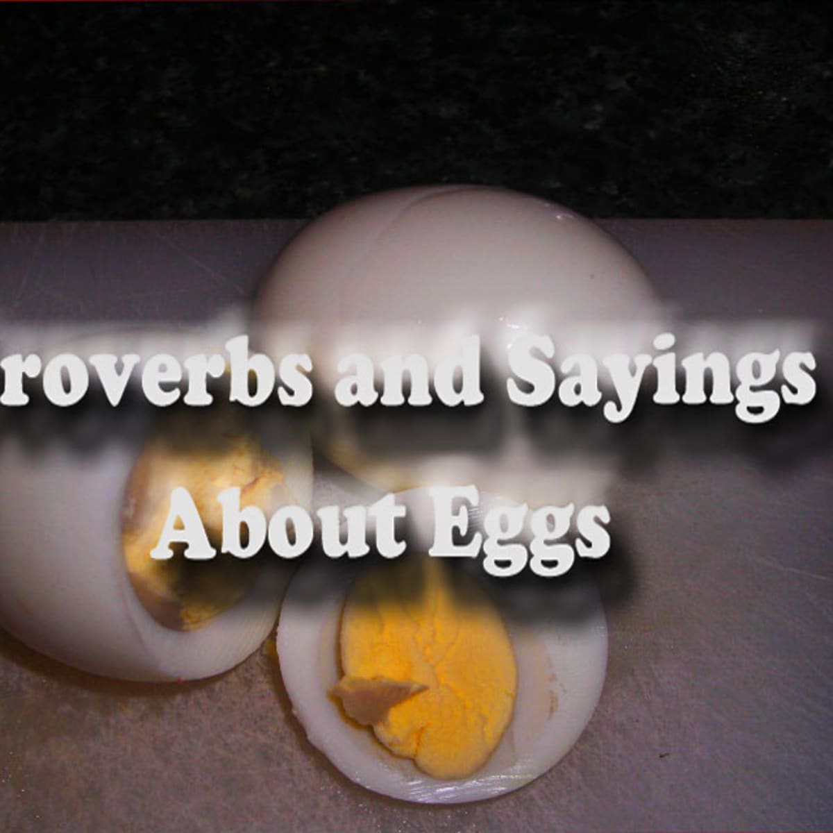 11 English Idioms and Sayings About Eggs, and 7 Egg Puns - HubPages