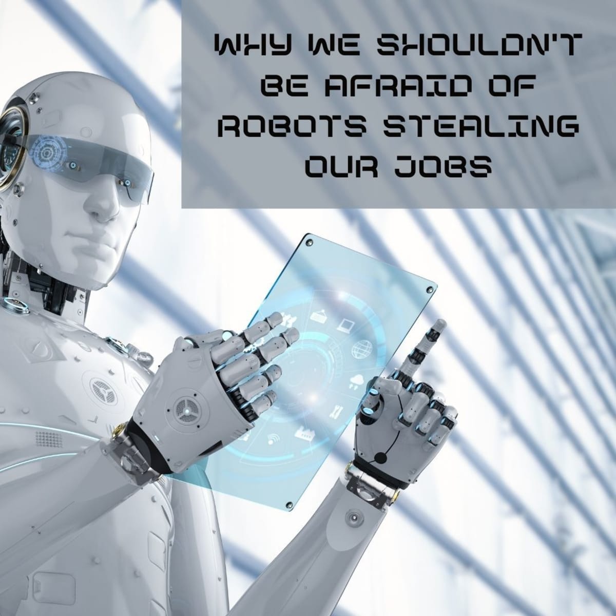 Hælde opstrøms Kina Why We Shouldn't Be Afraid of Robots Stealing Human Jobs - Soapboxie