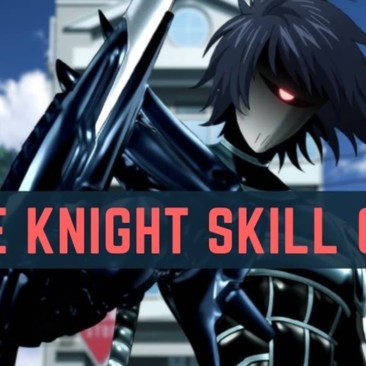 Drive Knight Skill Guide for \