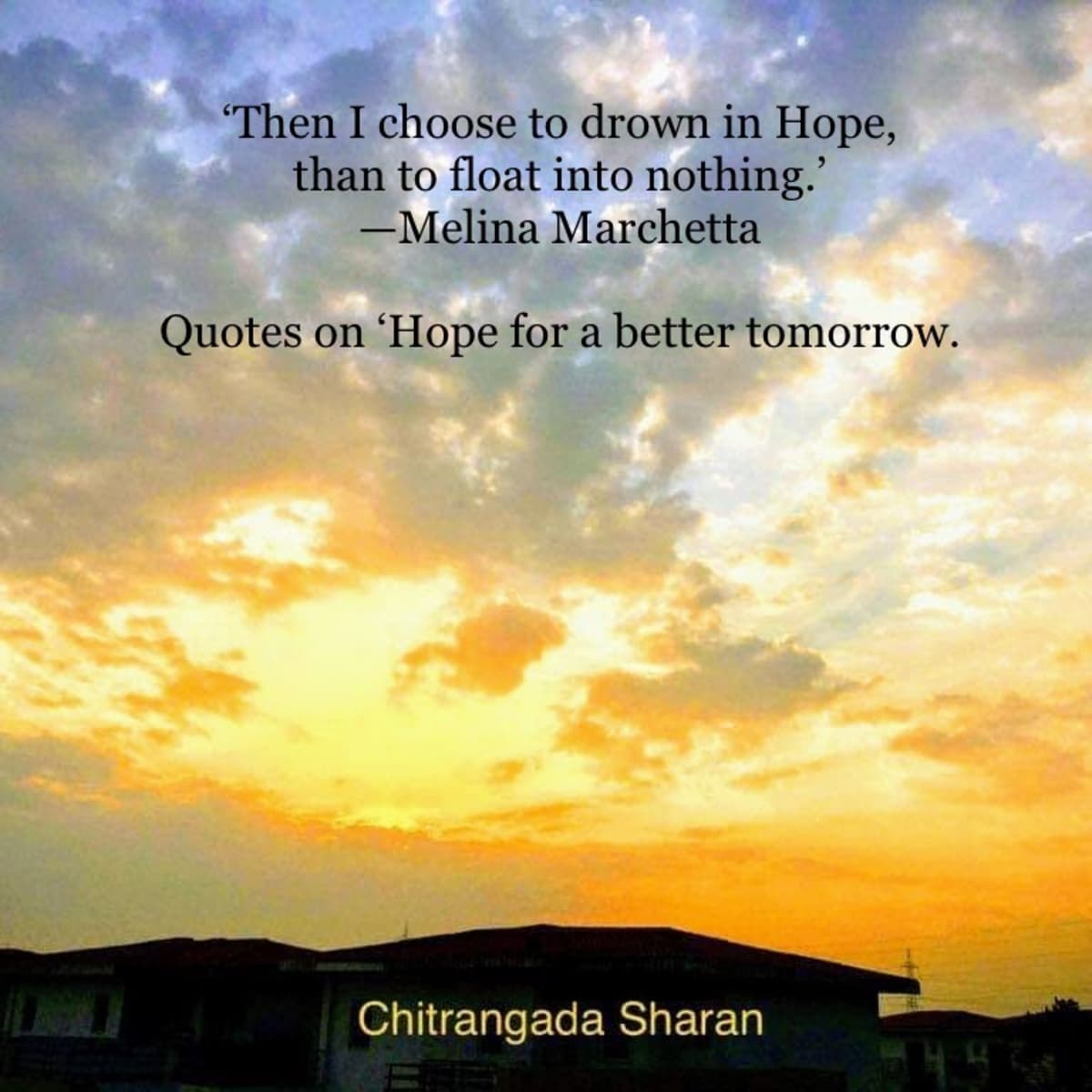 21 Quotes On, Hope For A Better Tomorrow - Letterpile