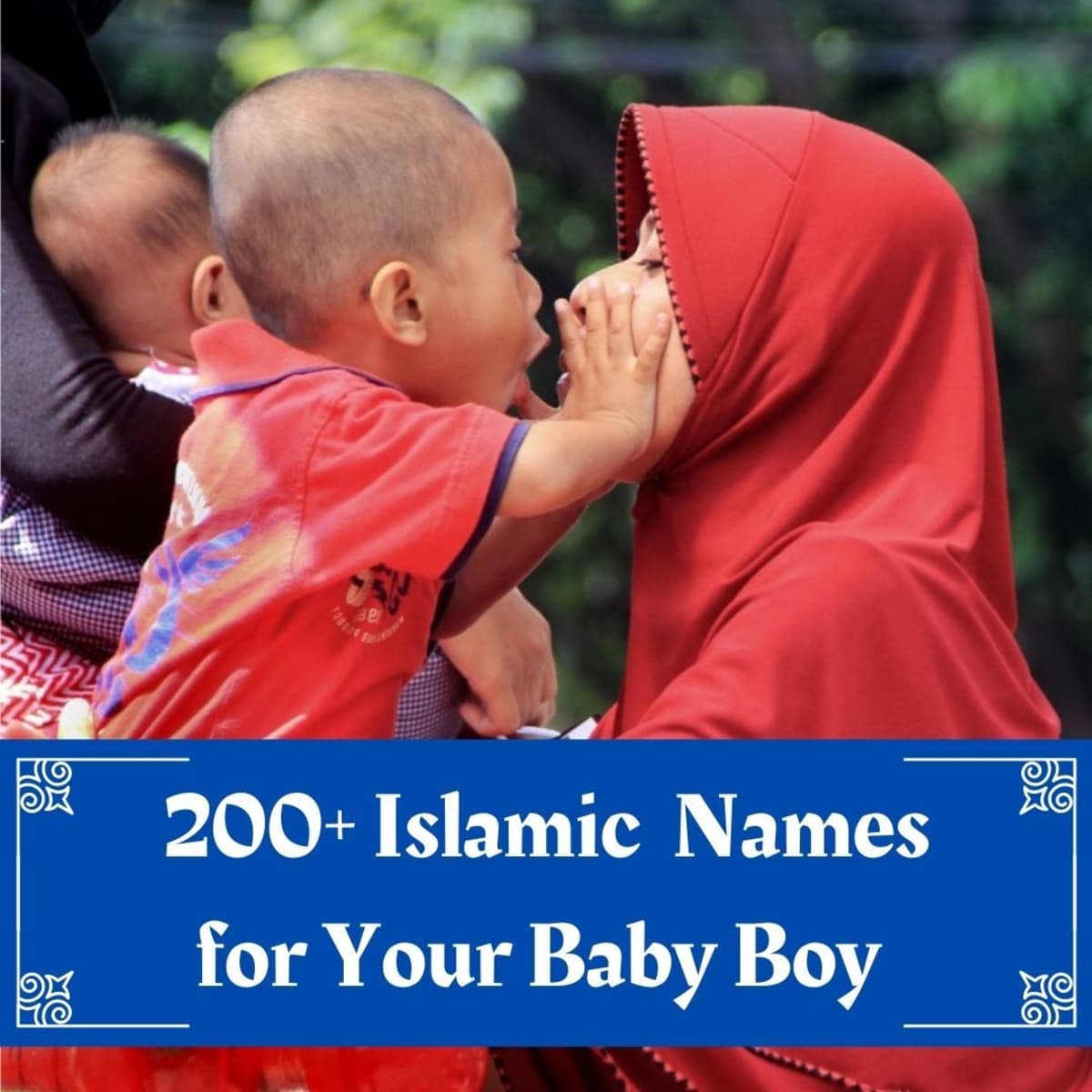 200+ Islamic Baby Names and Meanings for Muslim Boys - WeHaveKids