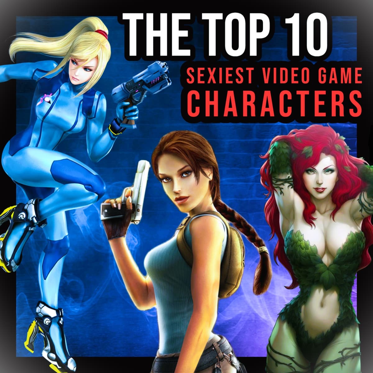 The Top 10 Sexiest Video Game Characters - LevelSkip