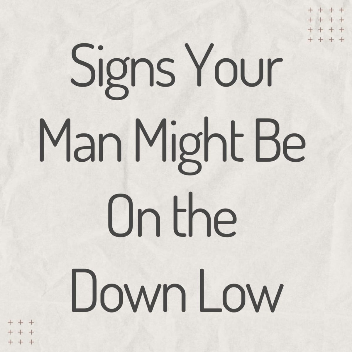 Hot Bf Hd Down Low D - Signs Your Man Might Be On the Down Low - PairedLife