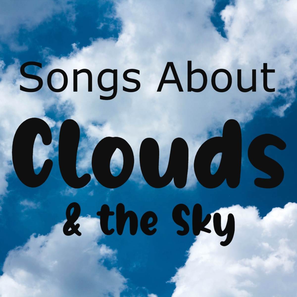 44 Songs About Clouds And The Sky Spinditty