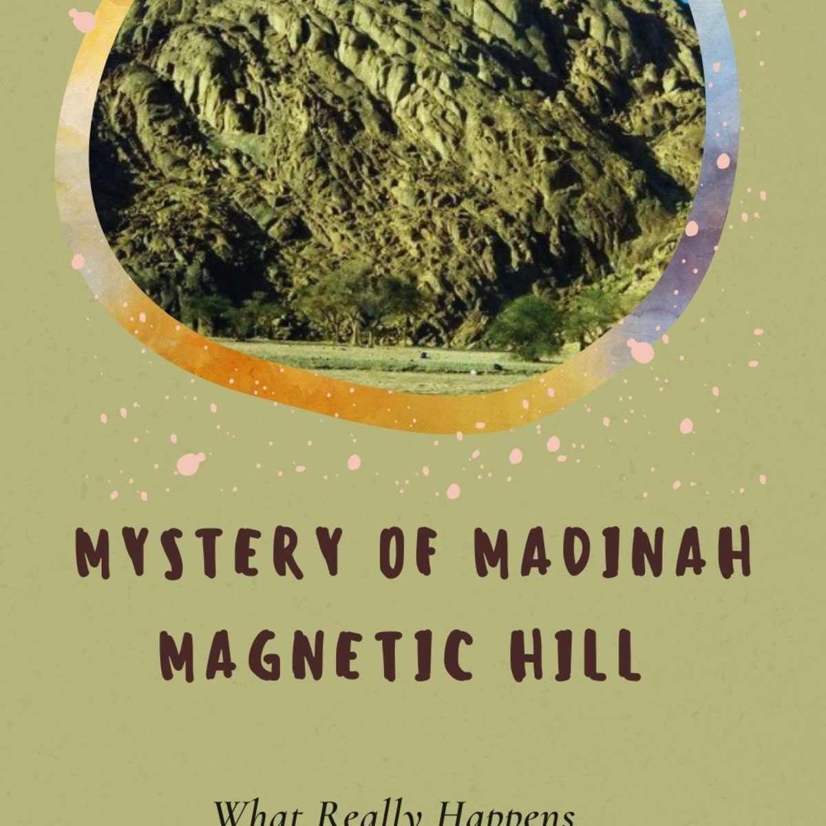 Mystery Of Madinah Magnetic Hill Explained Wanderwisdom