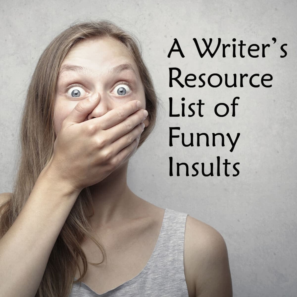 A Writer's Resource List of Funny Insults - HobbyLark