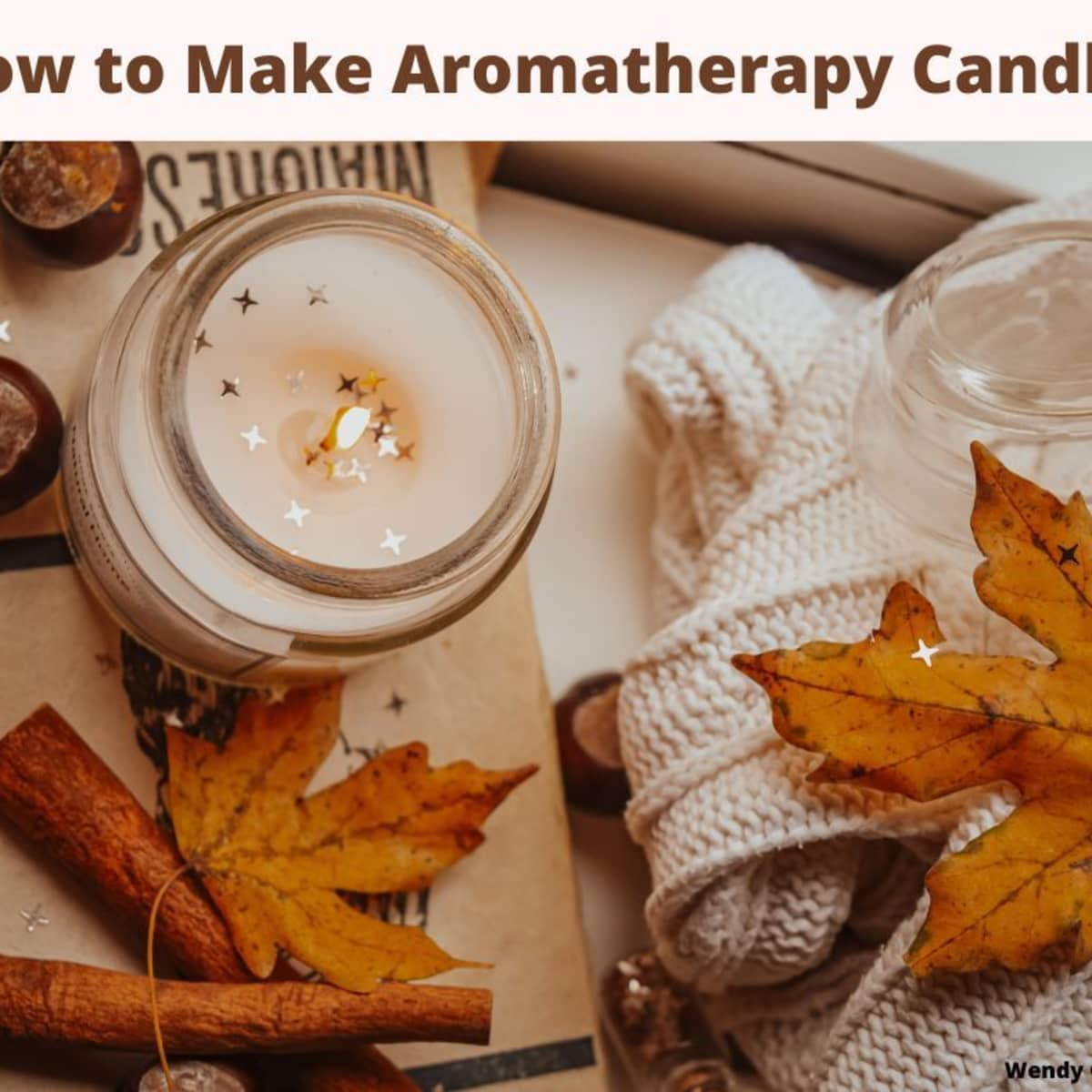 How to Make Candles at Home [w/ Essential Oils] - The Healthy Maven