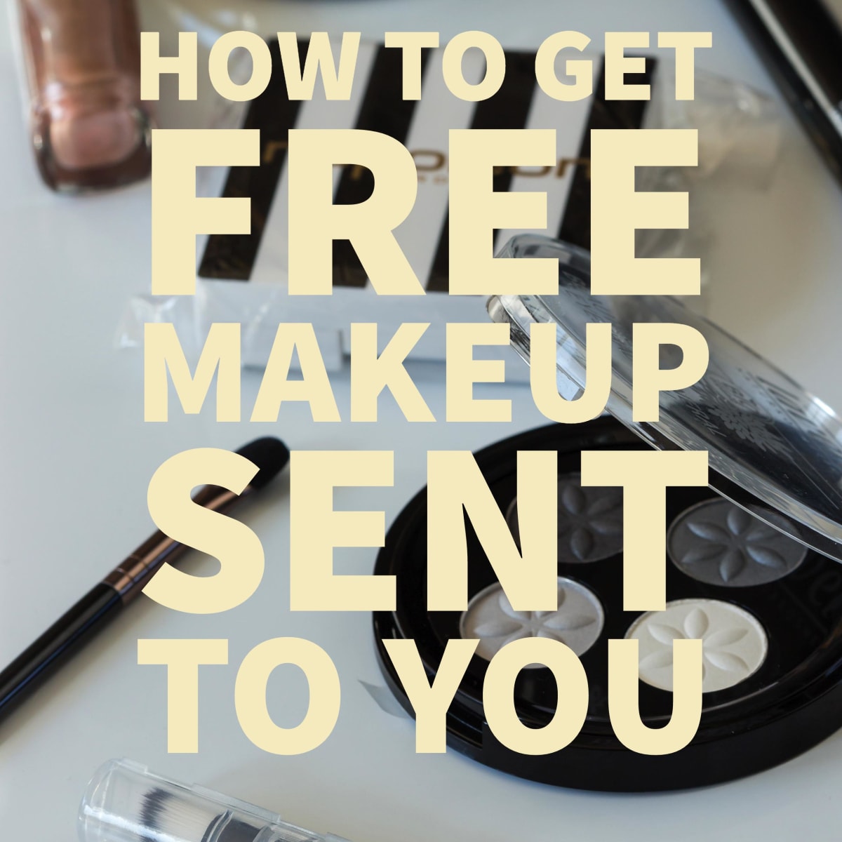 Free Makeup Samples And Pr Packages - How To Get Sent Free Makeup Free Makeup Samples And Pr Packages - How To Get Sent Free Makeup