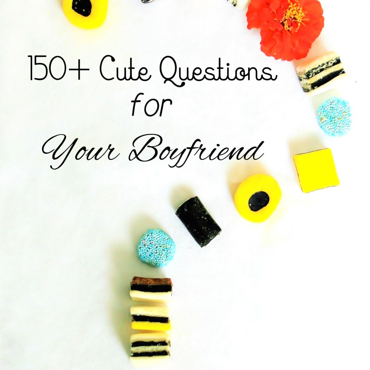 150 Cute Questions To Ask Your Boyfriend Pairedlife Relationships