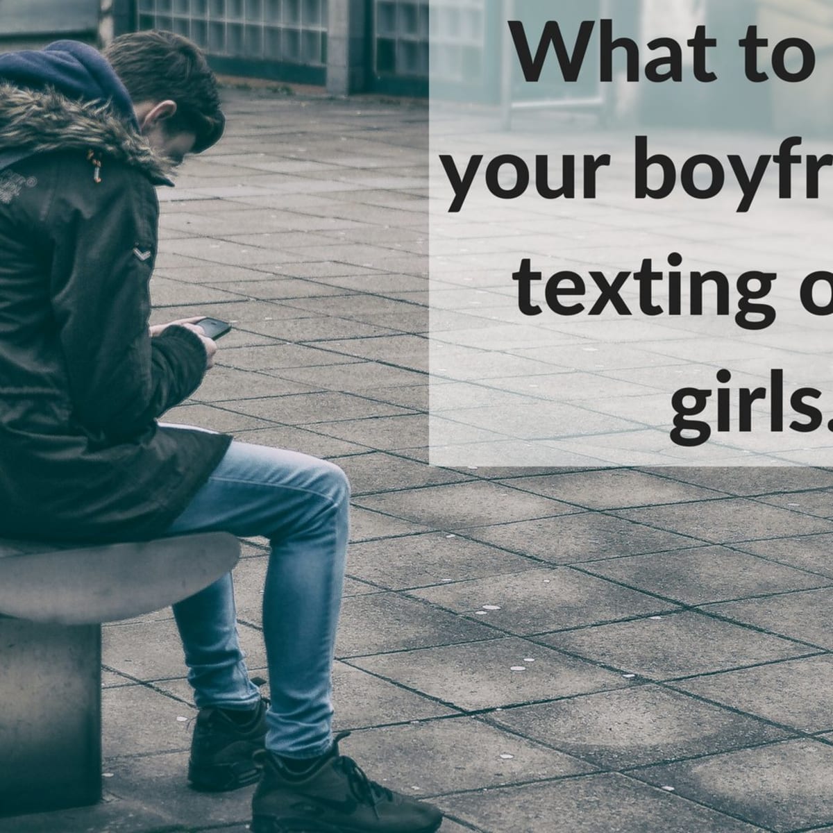 Is Your Boyfriend Texting Another Girl 5 Things You Should Do Right Now Pairedlife