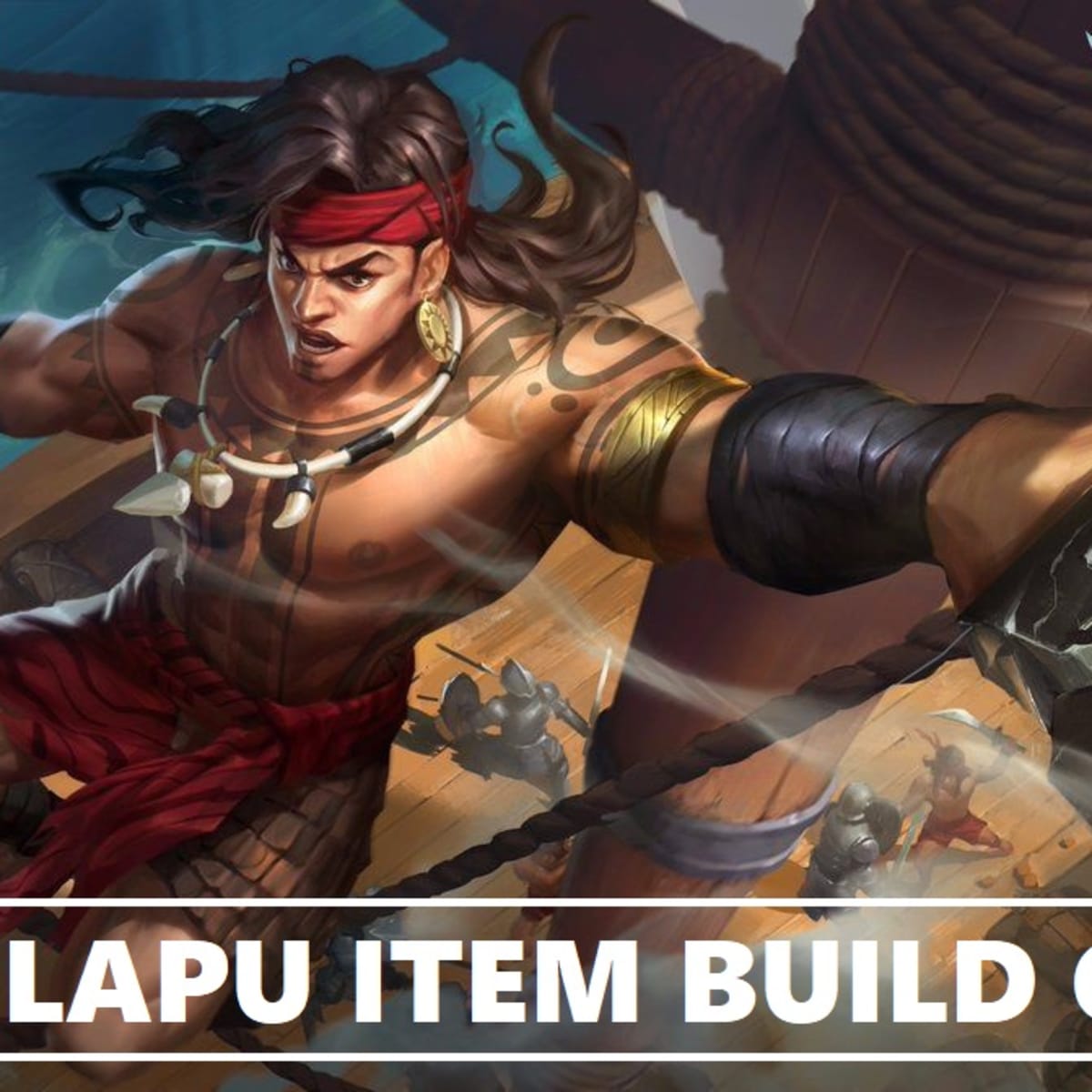 Mobile Legends Lapu Lapu Item Build Guide Levelskip Video Games