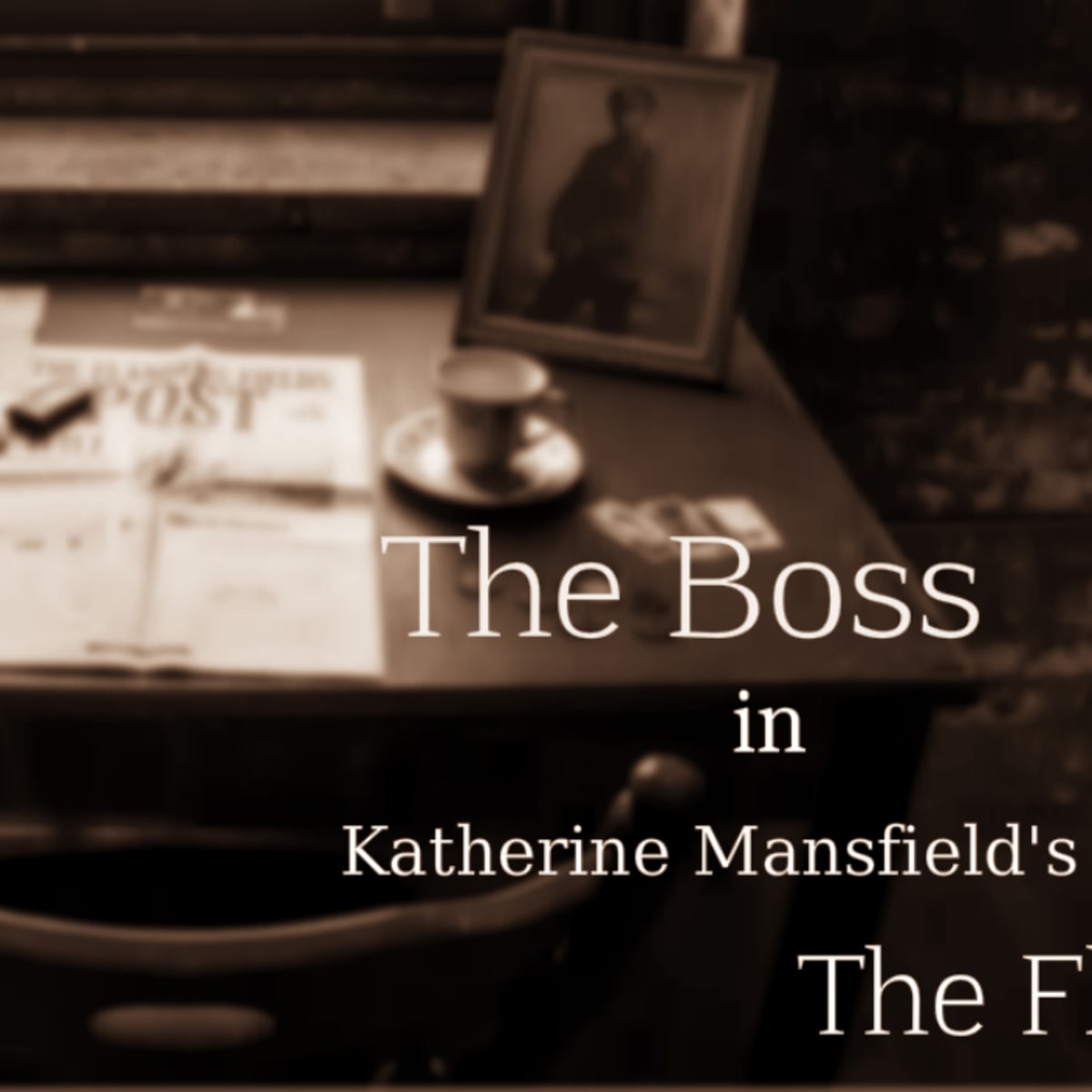 The Boss In Katherine Mansfield S The Fly Owlcation