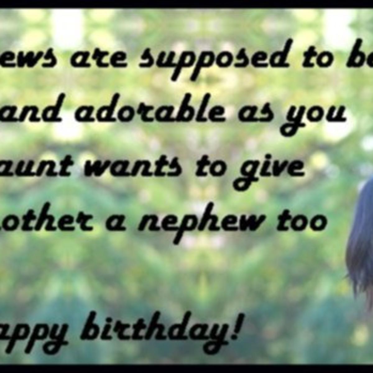 Happy Birthday Wishes For A Nephew Messages Quotes And Poems From An Aunt Or Uncle Hubpages