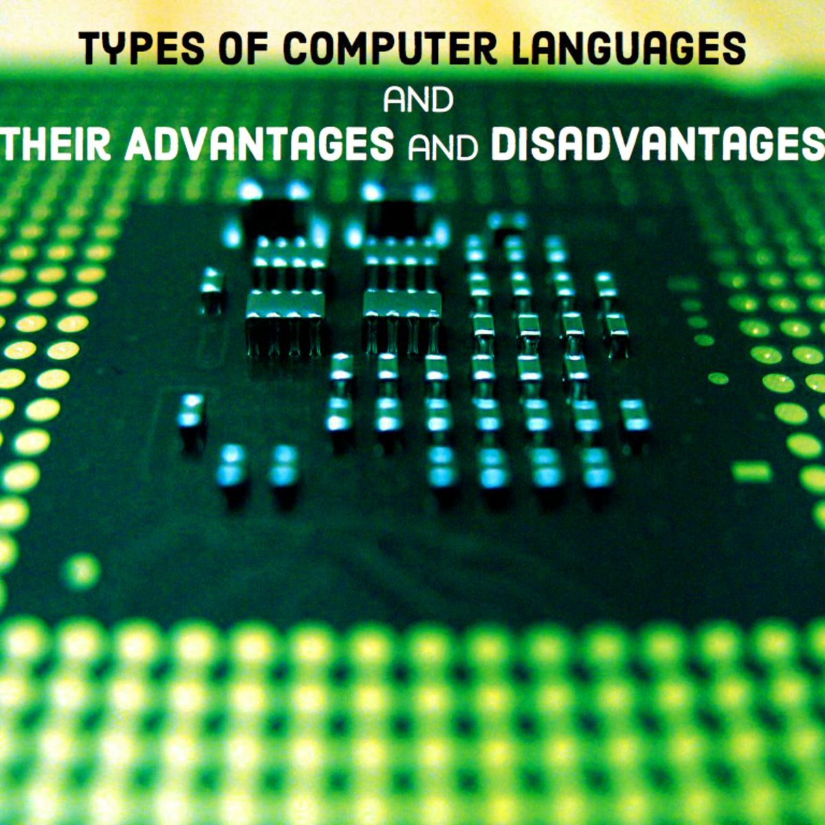 Types Of Computer Languages With Their Advantages And Disadvantages Owlcation Types Of Computer Languages With Their Advantages And Disadvantages Owlcation