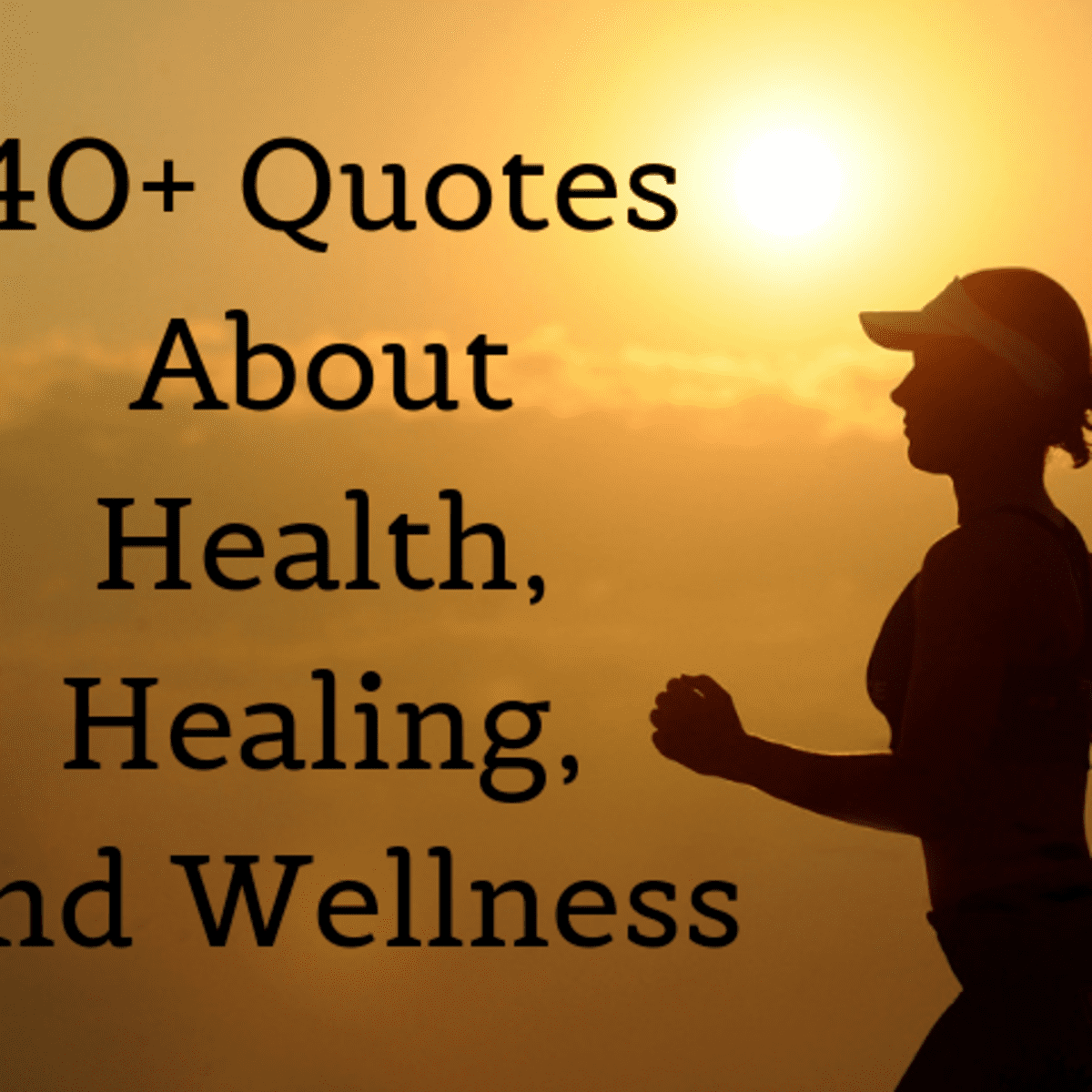 Inspirational Quotes About Health and Wellness (Includes Funny Sayings) -  Holidappy