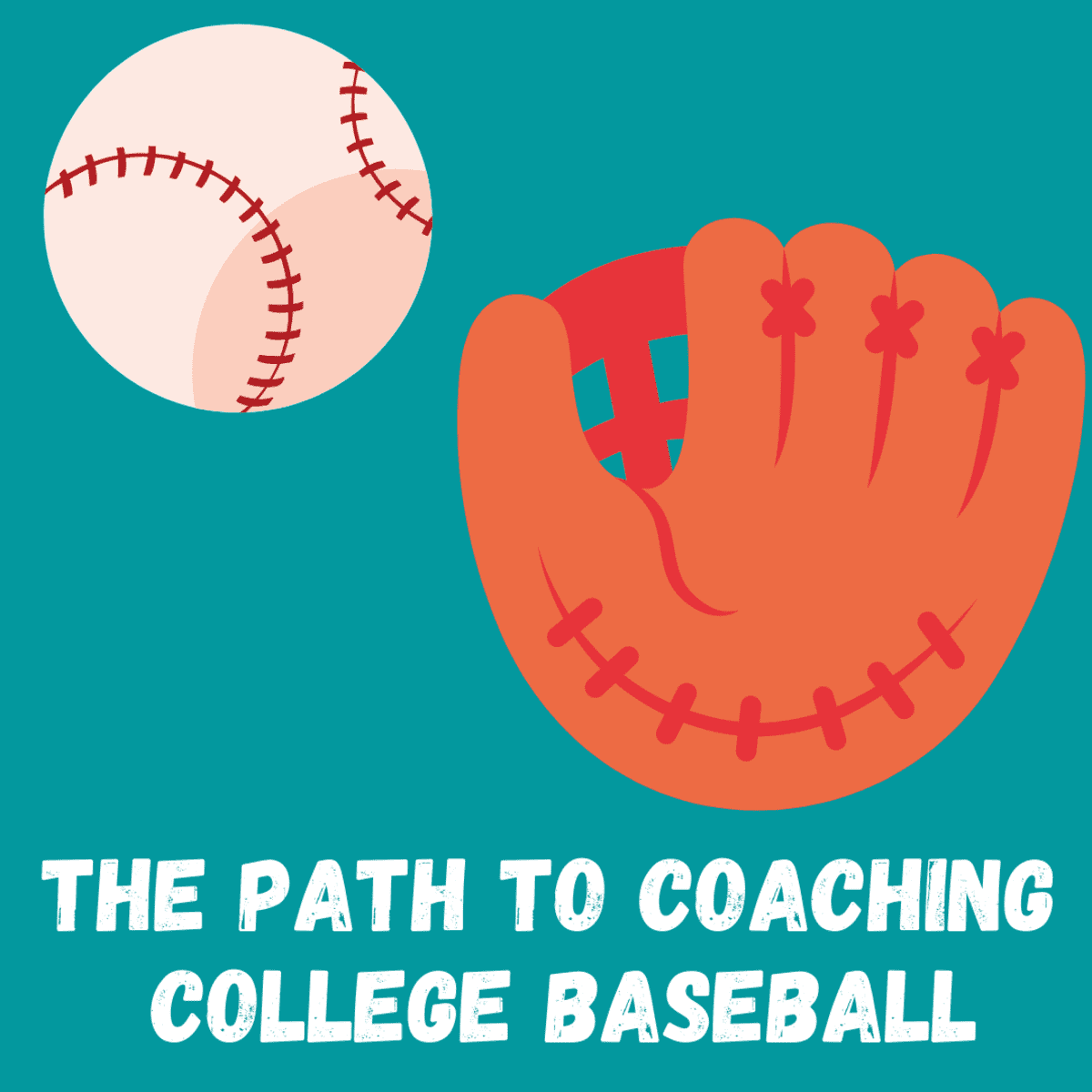 How to Become a College Baseball Coach: Your Comprehensive Guide