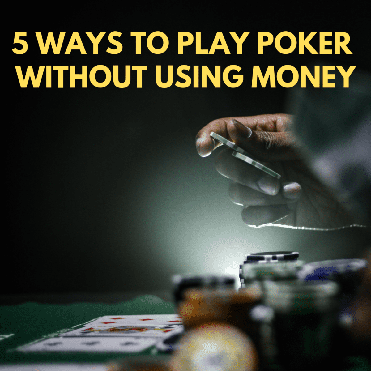 forsikring Industriel delikat 5 Ways to Play Poker Without Using Money - HobbyLark