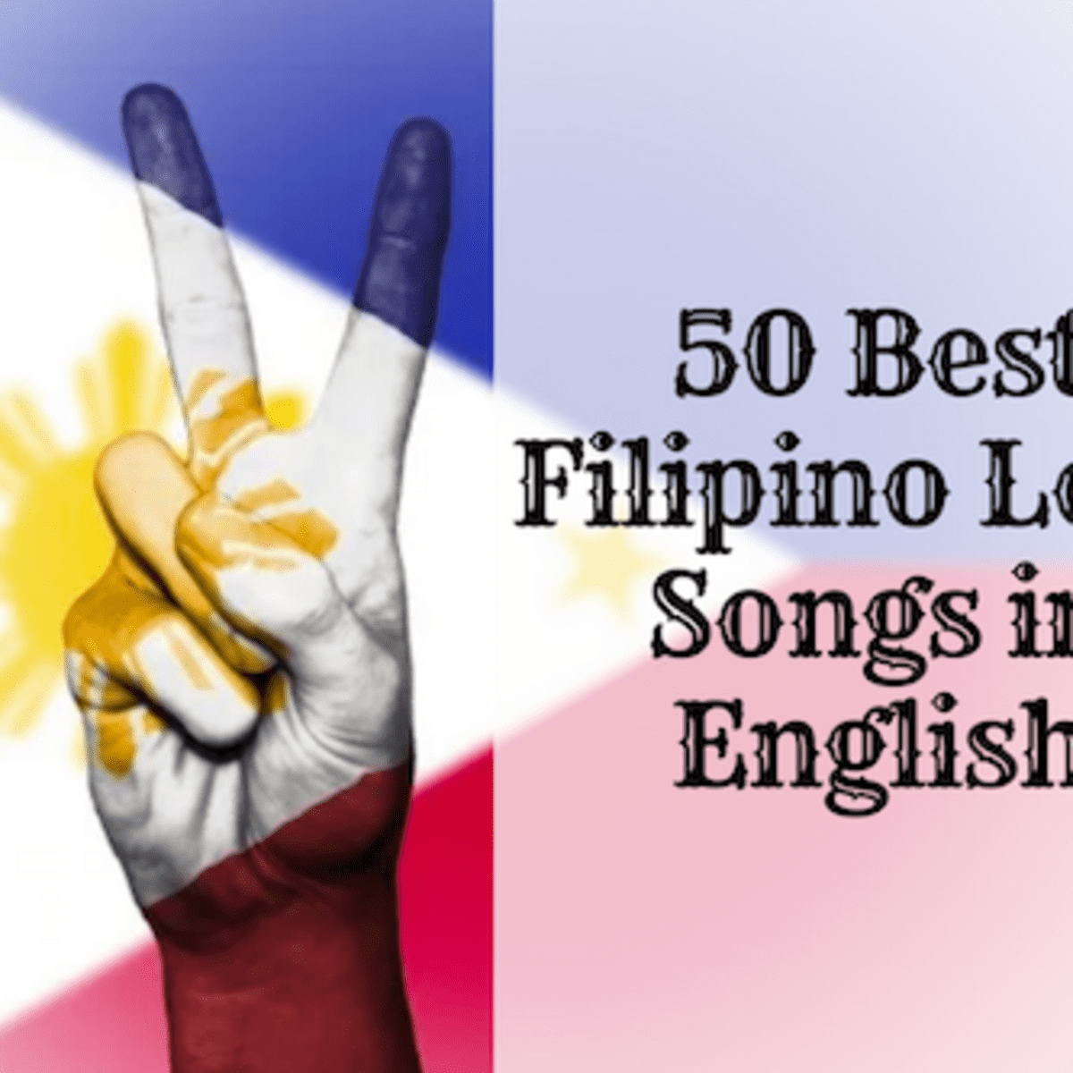 50 Best Filipino Opm Love Songs In English Spinditty