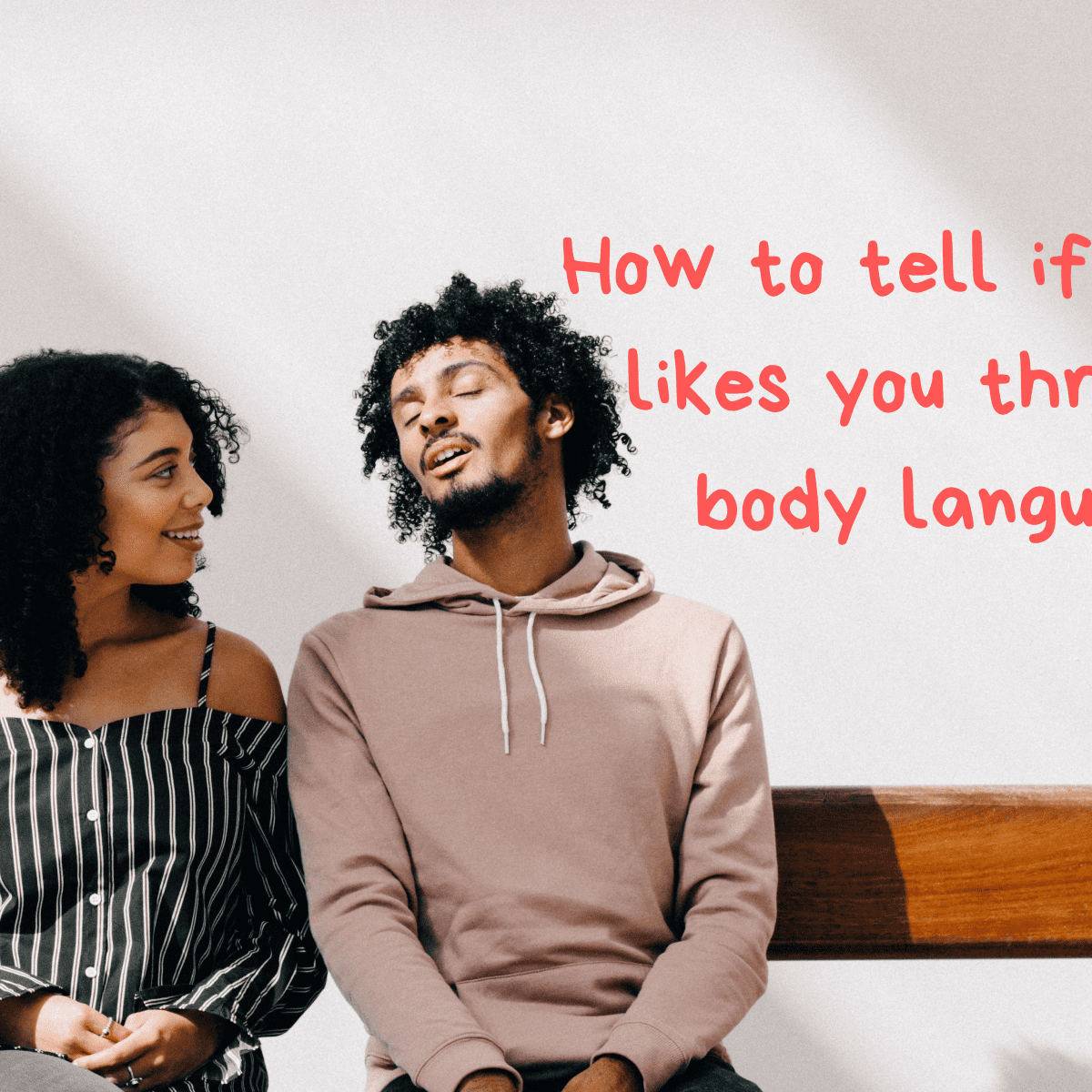 Language likes you a body sure guy signs Body Language