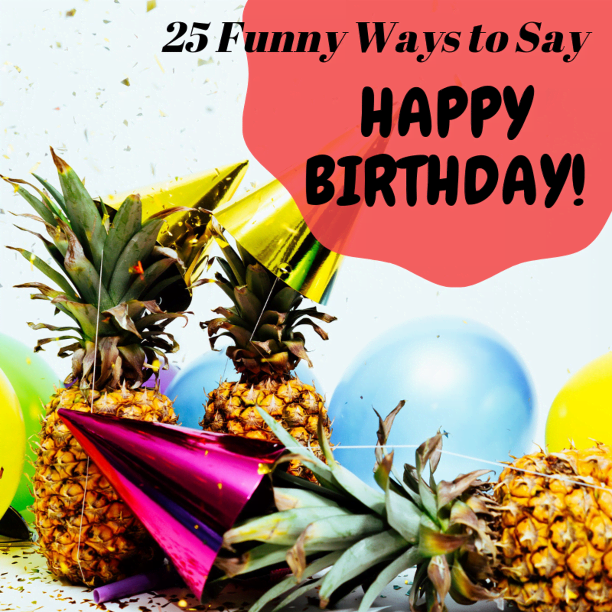 Funny Ways To Say Happy Belated Birthday Kids Birthday Party