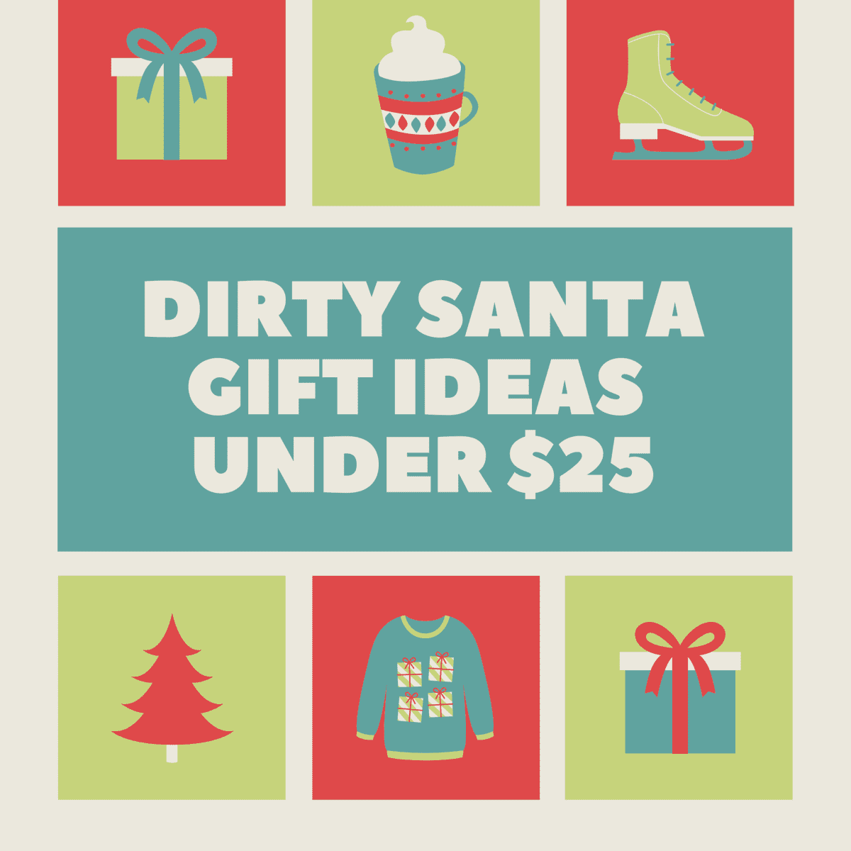 The Best Dirty Santa Gifts Under $25 nd $50