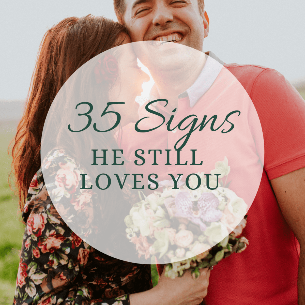 Signs that your husband still loves you