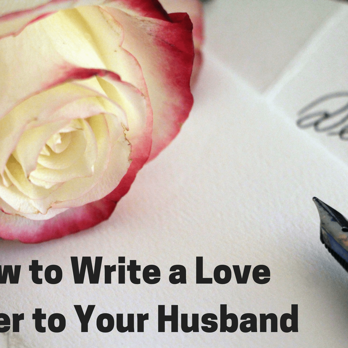 26 Sample Love Letters to Your Husband or Boyfriend - PairedLife