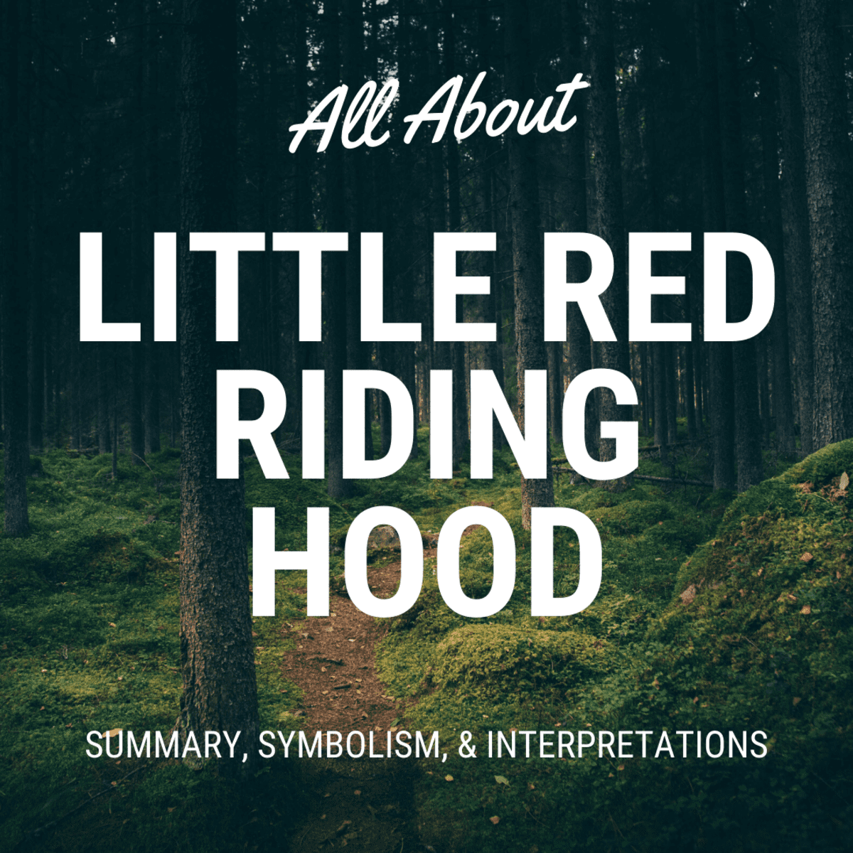 Little Red Riding Hood: The Summary and Symbols - Owlcation
